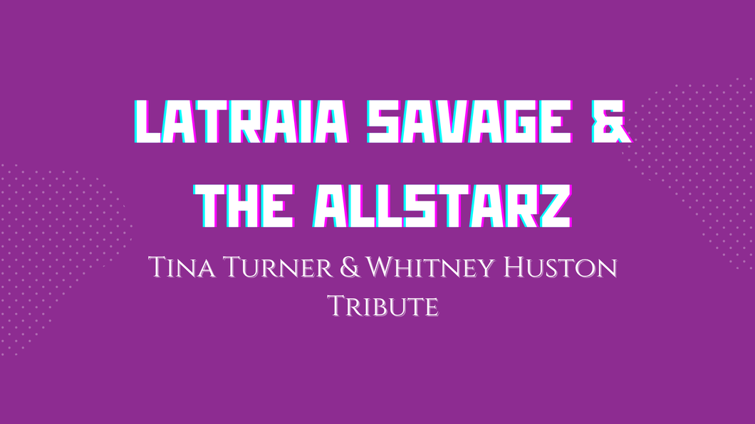 Tina Turner & Whitney Huston Tribute Show